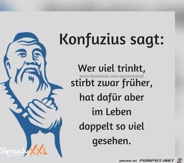 Konfuzius sagt: Konfuzius sagt: