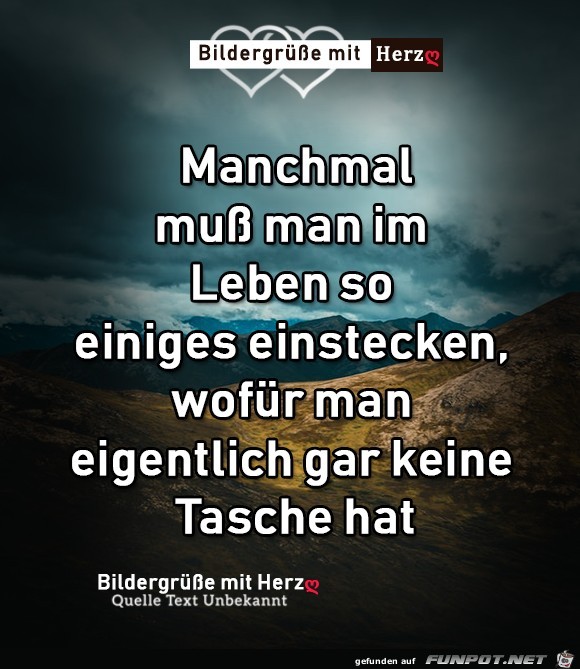 Manchmal muss man im Leben