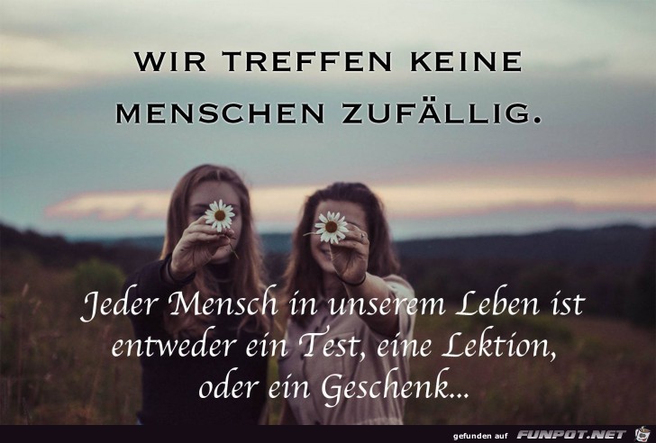 Wir treffen keine Menschen zufaellig Wir treffen keine Menschen zufaellig