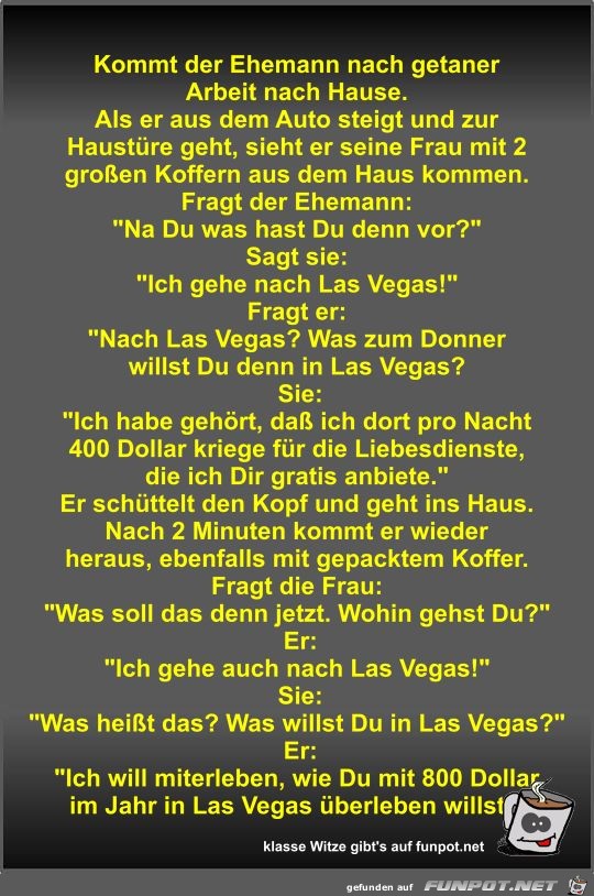 Kommt der Ehemann nach getaner Arbeit nach Hause Kommt der Ehemann nach getaner Arbeit nach Hause