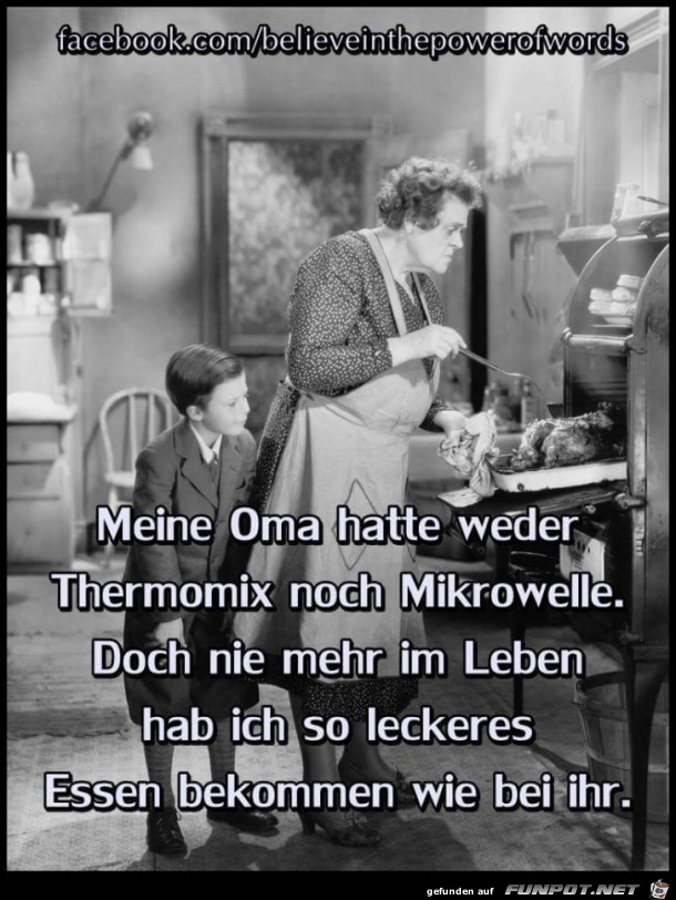 meine Oma hatte weder