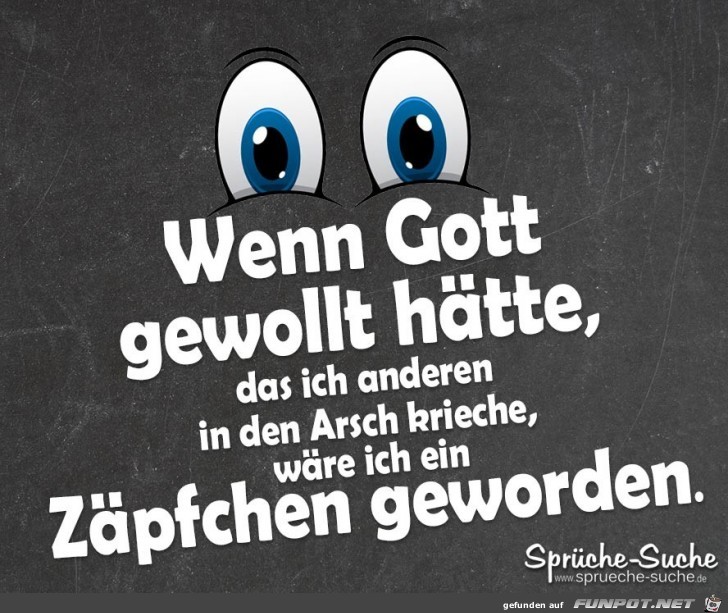 wenn Gott gewollt hätte........ wenn Gott gewollt hätte........