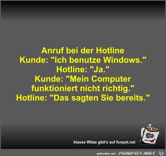 Anruf bei der Hotline Anruf bei der Hotline