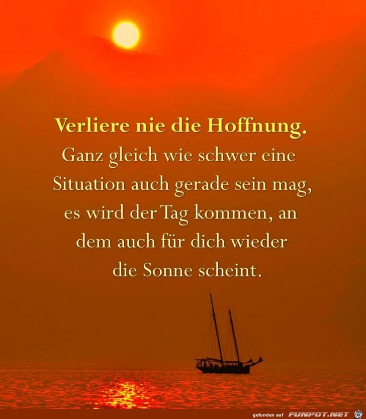 Verliere nie die Hoffnung Verliere nie die Hoffnung