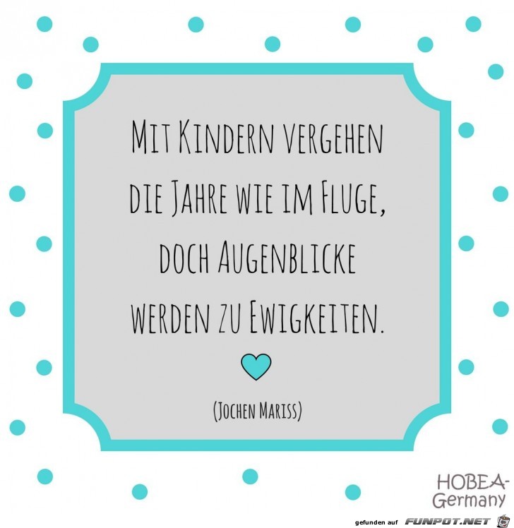 mit Kindern vergehen die Jahre mit Kindern vergehen die Jahre