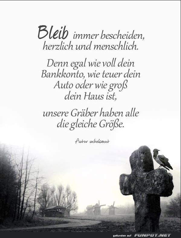 Bleib immer bescheiden Bleib immer bescheiden