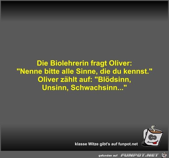 Die Biolehrerin fragt Oliver Die Biolehrerin fragt Oliver