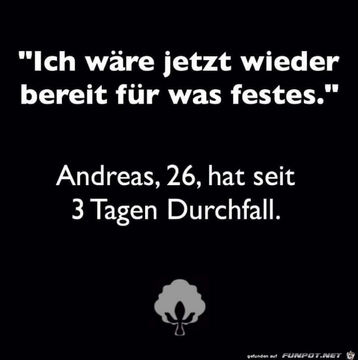 Bereit für etwas festes... Bereit für etwas festes...
