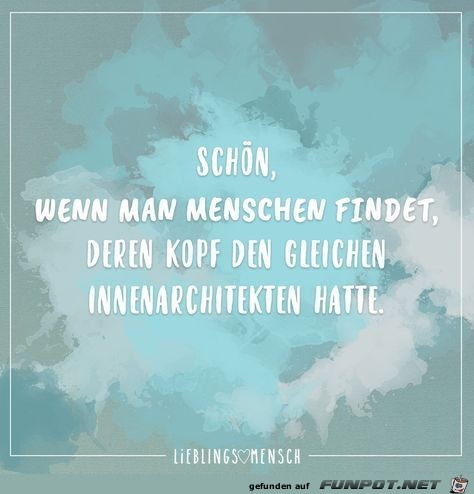 schoen wenn man Menschen findet schoen wenn man Menschen findet