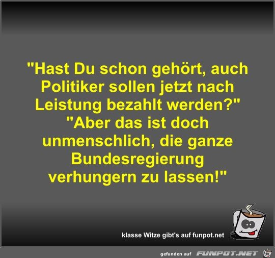 Hast Du schon gehört Hast Du schon gehört