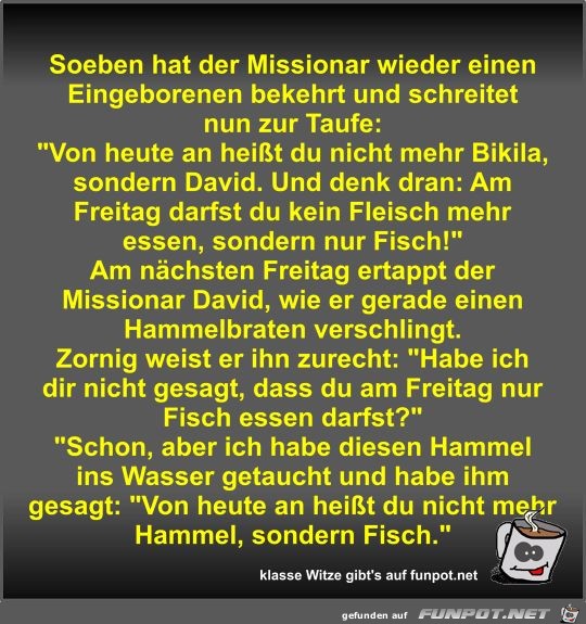 Soeben hat der Missionar wieder einen Eingeborenen bekehrt Soeben hat der Missionar wieder einen Eingeborenen bekehrt