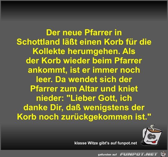 Der neue Pfarrer in Schottland läßt einen Korb für die... Der neue Pfarrer in Schottland läßt einen Korb für die...