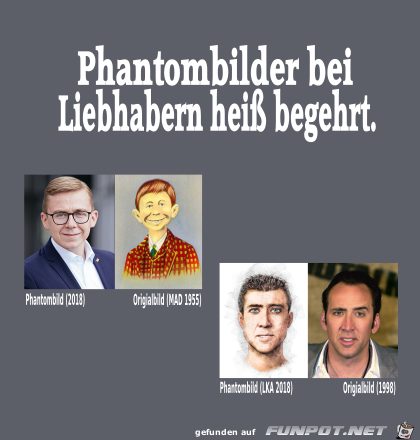 Phantombilder begehrt Phantombilder begehrt