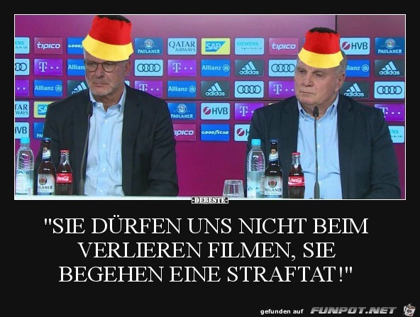 Sie dürfen uns nicht... Sie dürfen uns nicht...