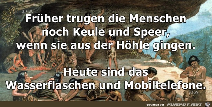 Frueher trugen die Menschen Frueher trugen die Menschen