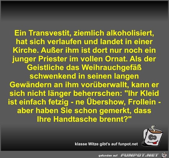 Ein Transvestit, ziemlich alkoholisiert, hat sich verlaufen Ein Transvestit, ziemlich alkoholisiert, hat sich verlaufen