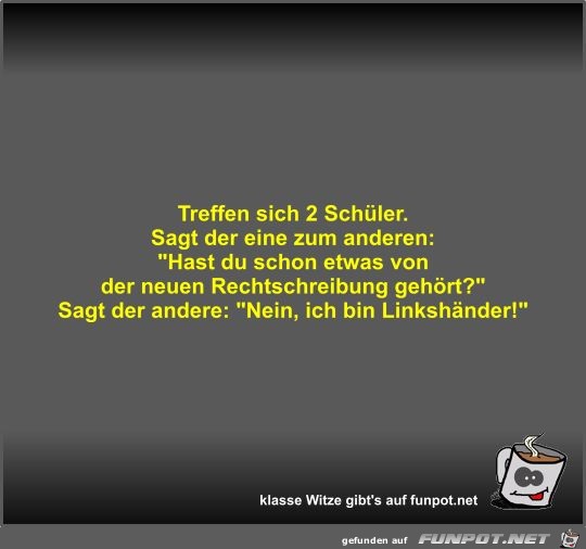 Treffen sich 2 Schüler Treffen sich 2 Schüler