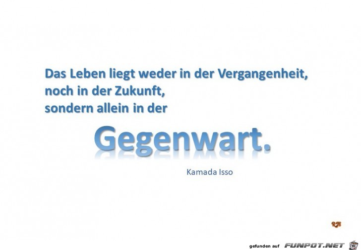 das leben liegt weder in der Vergangenheit das leben liegt weder in der Vergangenheit