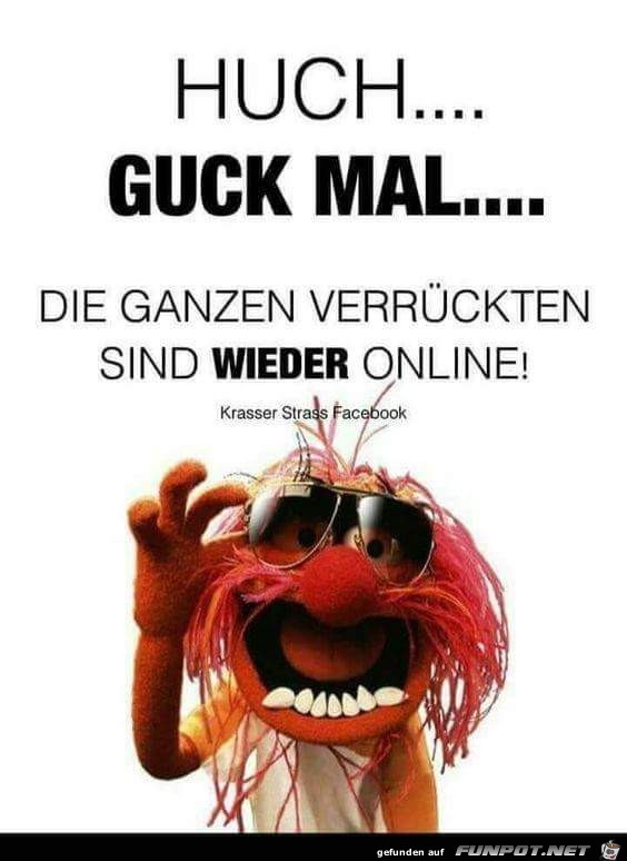 Huch...... Guck mal