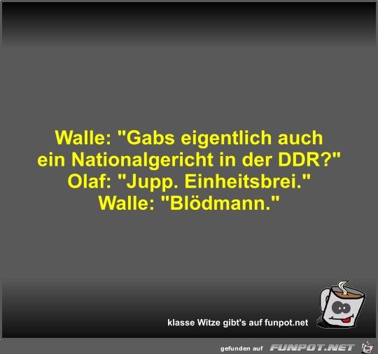 Walle: Gabs eigentlich auch ein Nationalgericht in der DDR?