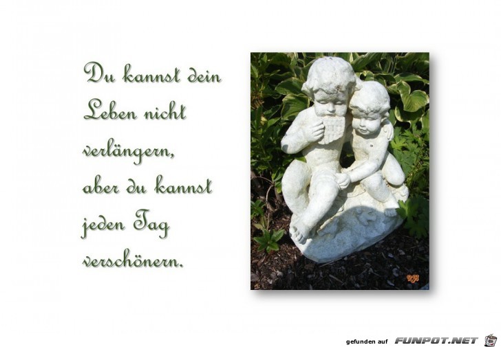 du kannst dein Leben nicht verlaengern du kannst dein Leben nicht verlaengern