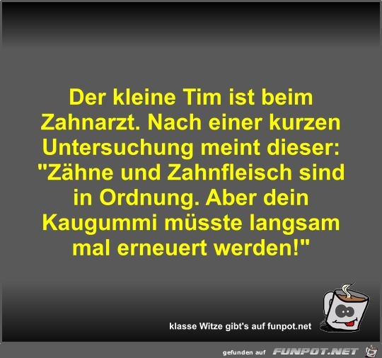 Der kleine Tim ist beim Zahnarzt