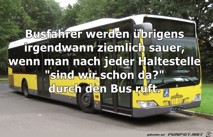 Busfahrer werden uebrigens Busfahrer werden uebrigens