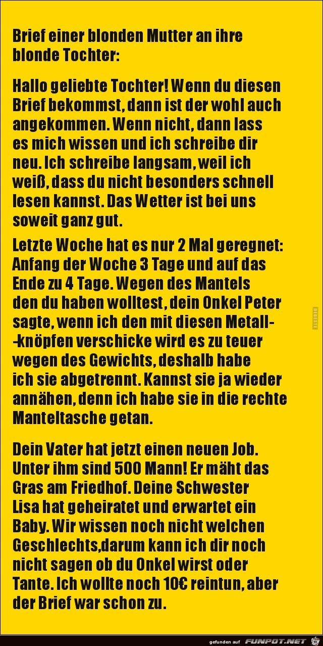 Brief einer blonden Mutter an ihre blonde Tochter........ Brief einer blonden Mutter an ihre blonde Tochter........