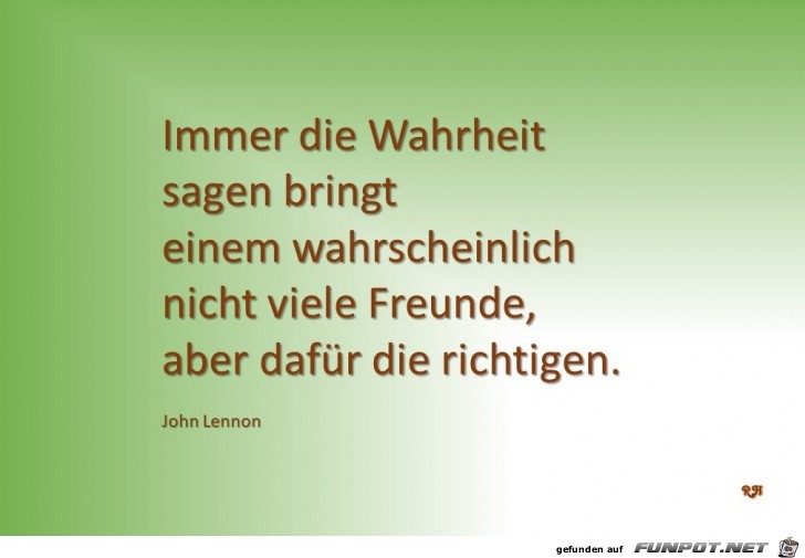 Immer die Wahrheit sagen Immer die Wahrheit sagen