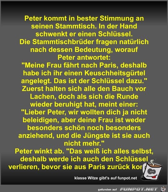 Peter kommt in bester Stimmung an seinen Stammtisch