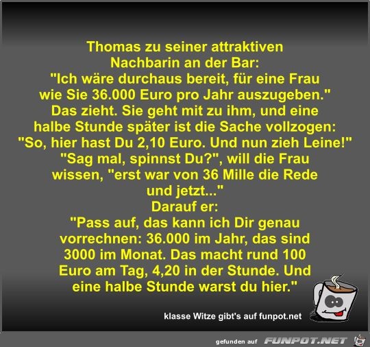 Thomas zu seiner attraktiven Nachbarin an der Bar