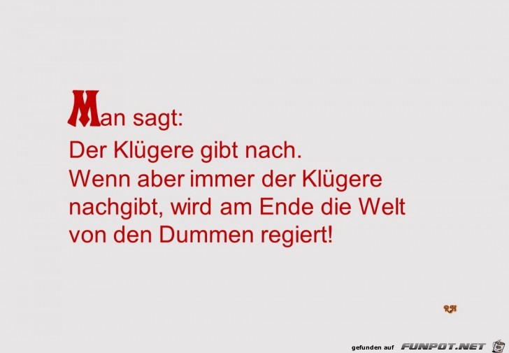 man sagt der Kluegere gibt nach man sagt der Kluegere gibt nach