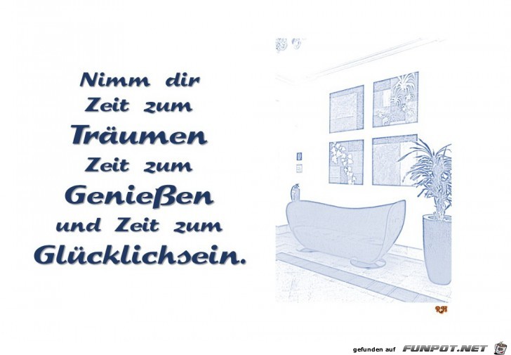 nimm dir zeit zum Traeumen zeit zum Geniessen nimm dir zeit zum Traeumen zeit zum Geniessen