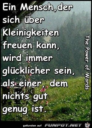 ein mensch der sich ueber Kleinigkeiten freuen kann ein mensch der sich ueber Kleinigkeiten freuen kann