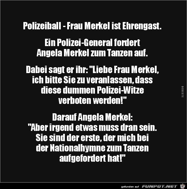 Polizeiball-- Frau Merkel ist Ehrengast.... Polizeiball-- Frau Merkel ist Ehrengast....