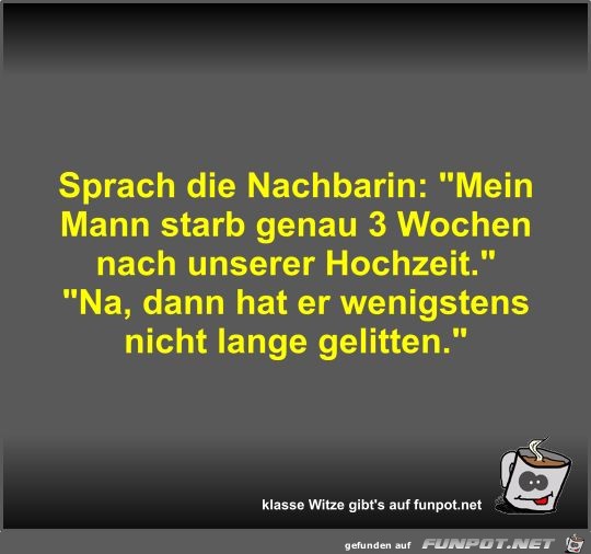 Sprach die Nachbarin