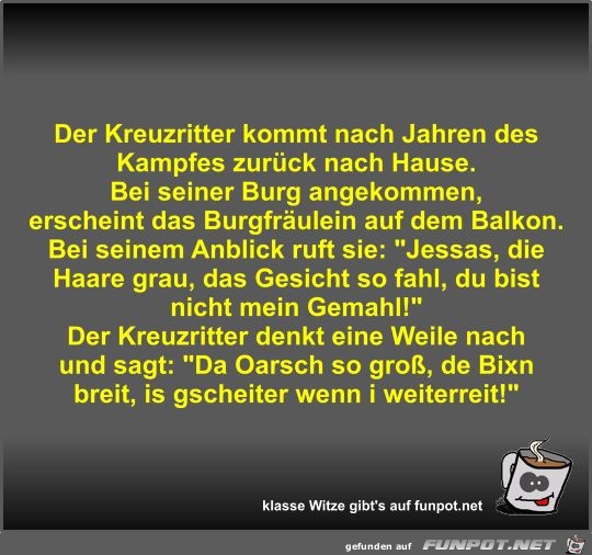 Der Kreuzritter kommt nach Jahren des Kampfes zurück nach... Der Kreuzritter kommt nach Jahren des Kampfes zurück nach...