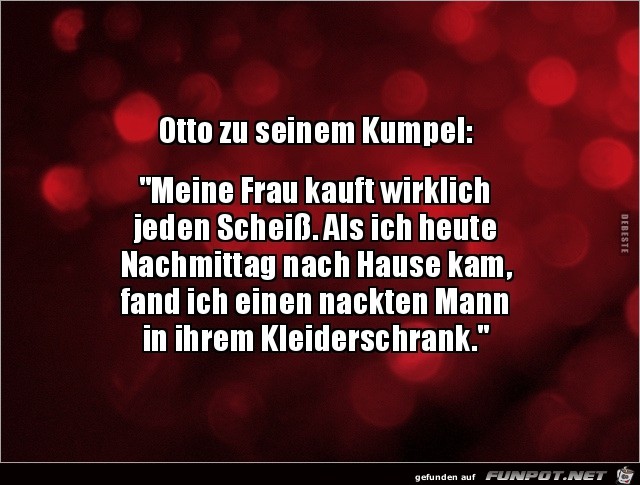 Otto zu seinem Kumpel:...... Otto zu seinem Kumpel:......