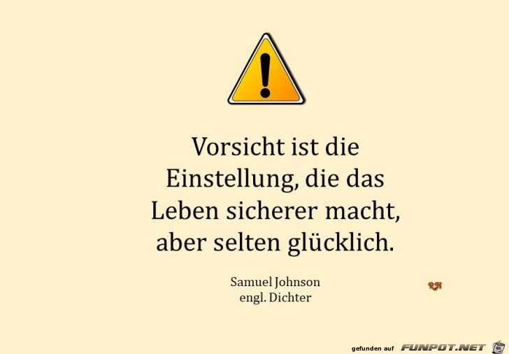 vorsicht ist die Einstellung vorsicht ist die Einstellung