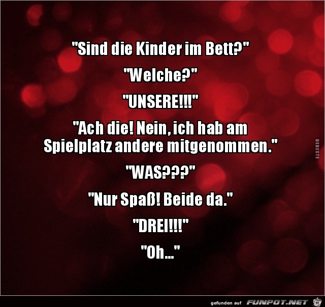 sind die Kinder im Bett?.......