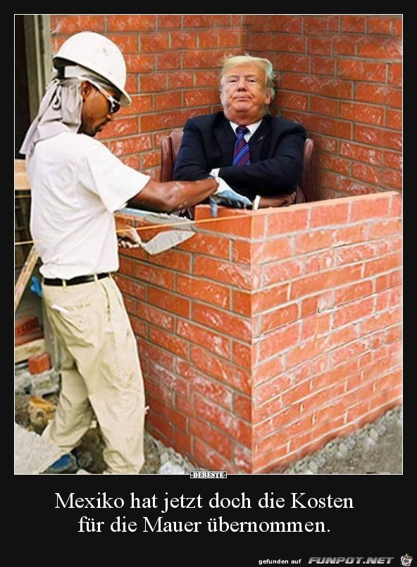 Kosten fr die Mauer........