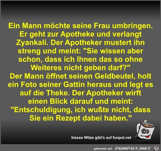 Ein Mann möchte seine Frau umbringen Ein Mann möchte seine Frau umbringen