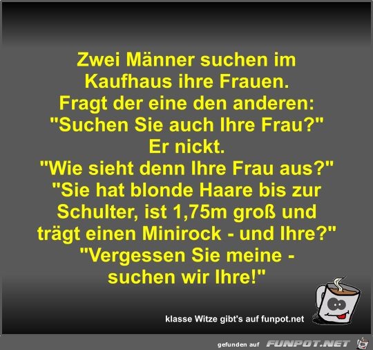 Zwei Männer suchen im Kaufhaus ihre Frauen Zwei Männer suchen im Kaufhaus ihre Frauen