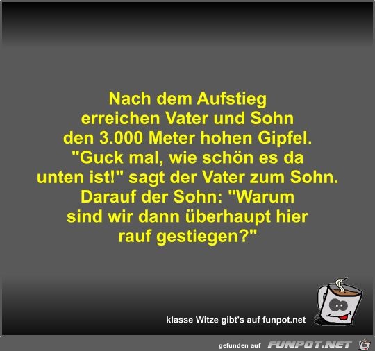 Nach dem Aufstieg erreichen Vater und Sohn den 3