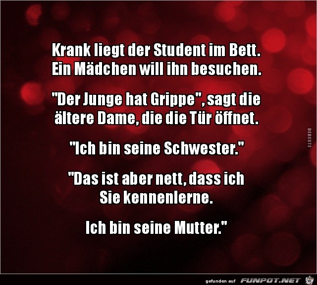 der kranke Student.......