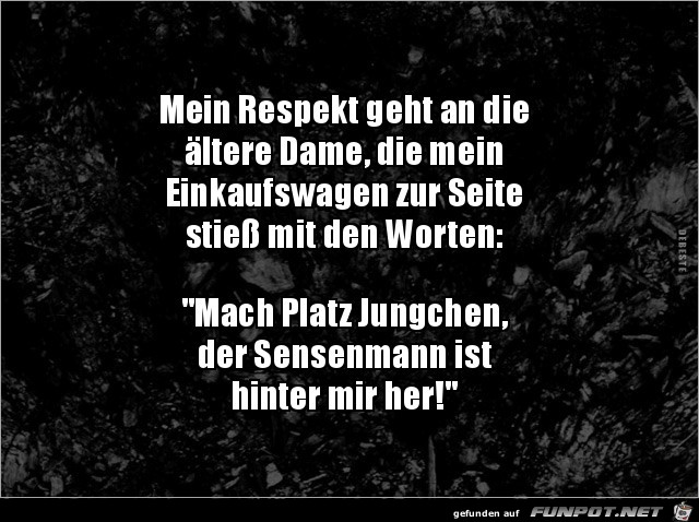 mach Platz Jungchen...