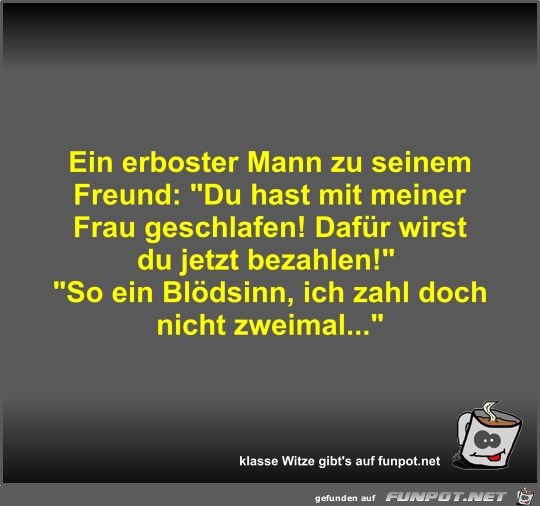 Ein erboster Mann zu seinem Freund Ein erboster Mann zu seinem Freund