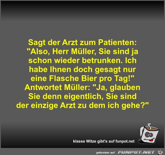 Sagt der Arzt zum Patienten