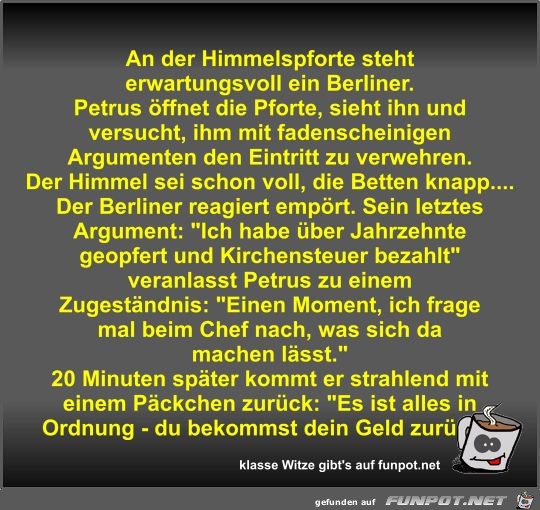 An der Himmelspforte steht erwartungsvoll ein Berliner An der Himmelspforte steht erwartungsvoll ein Berliner
