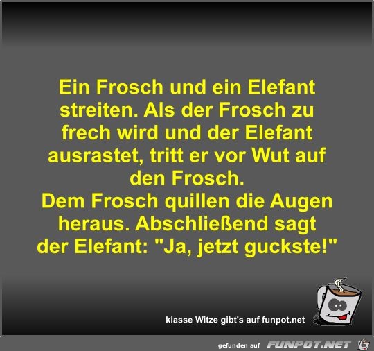 Ein Frosch und ein Elefant streiten Ein Frosch und ein Elefant streiten